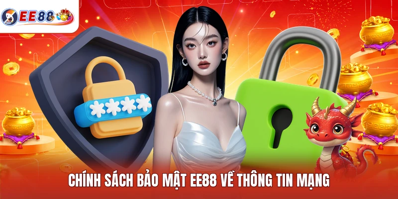 Chính sách bảo mật EE88 về thông tin mạng