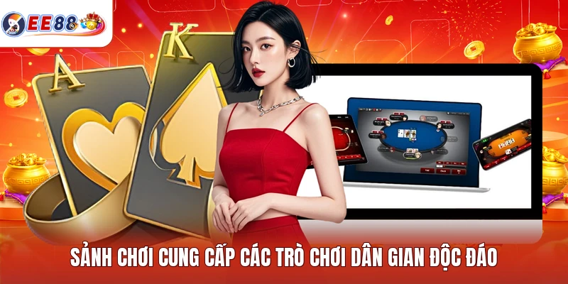 Sảnh chơi cung cấp các trò chơi dân gian độc đáo